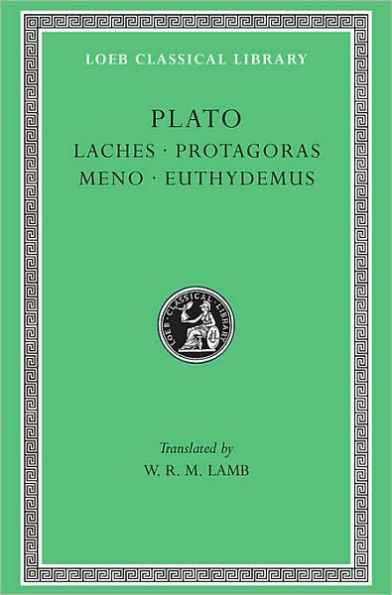 Laches. Protagoras. Meno. Euthydemus / Edition 1