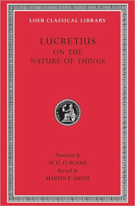 Title: On the Nature of Things / Edition 3, Author: Lucretius