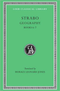 Title: Geography, Volume III: Books 6-7, Author: Strabo
