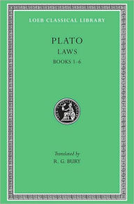 Title: Laws, Volume I: Books 1-6, Author: Plato