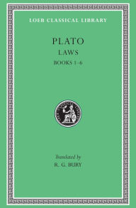 Title: Laws, Volume I: Books 1-6, Author: Plato