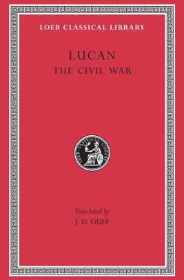 The Pharsalia of Lucan
