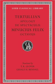 Title: Apology. De Spectaculis. Minucius Felix: Octavius, Author: Tertullian