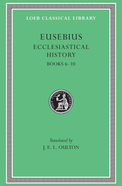 Ecclesiastical History, Volume II: Books 6-10