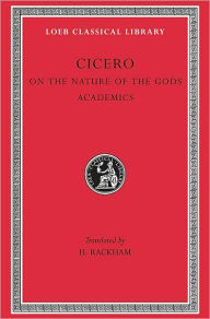 Title: On the Nature of the Gods. Academics, Author: Cicero