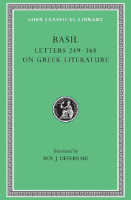 Title: Letters, Volume IV: Letters 249-368. On Greek Literature, Author: Basil