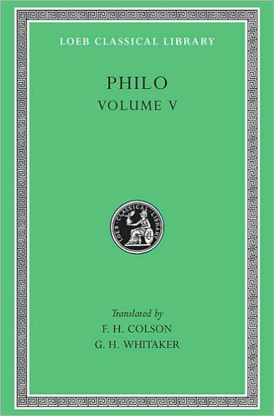 Philo, Volume V: On Flight and Finding. On the Change of Names. On Dreams