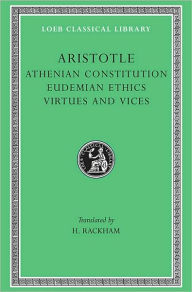 Title: Athenian Constitution. Eudemian Ethics. Virtues and Vices, Author: Aristotle
