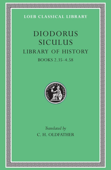 Library of History, Volume II: Books 2.35-4.58