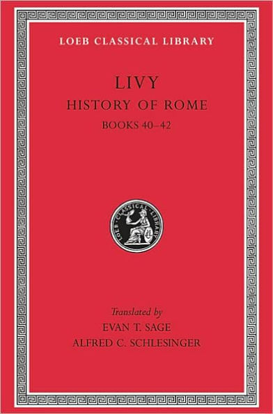 History of Rome, Volume XII: Books 40-42