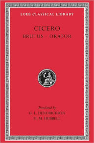 Title: Brutus. Orator / Edition 1, Author: Cicero
