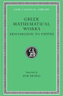 Greek Mathematical Works, Volume II: Aristarchus to Pappus / Edition 1