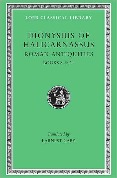 Roman Antiquities, Volume V: Books 8-9.24