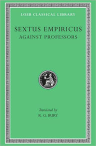 Title: Against Professors, Author: Sextus Empiricus