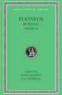 Moralia, Volume XI: On the Malice of Herodotus. Causes of Natural Phenomena