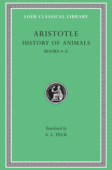 History of Animals, Volume II: Books 4-6