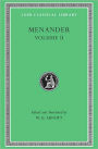 Menander, Volume II: Heros. Theophoroumene. Karchedonios. Kitharistes. Kolax. Koneiazomenai. Leukadia. Misoumenos. Perikeiromene. Perinthia