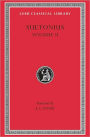 Lives of the Caesars, Volume II: The Deified Claudius. Nero. Galba, Otho, Vitellius. Vespasian, Titus, Domitian. Lives of Illustrious Men