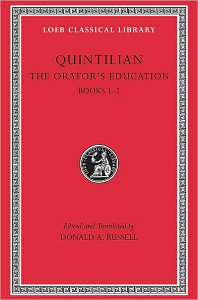 The Orator's Education, Volume I: Books 1-2 / Edition 1