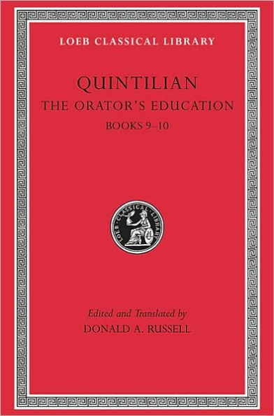 The Orator's Education, Volume IV: Books 9-10