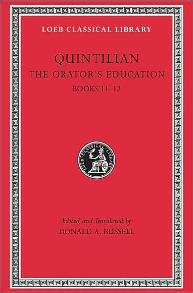 The Orator's Education, Volume V: Books 11-12