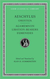 Title: Oresteia: Agamemnon. Libation-Bearers. Eumenides, Author: Aeschylus