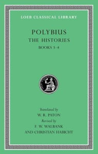 Title: The Histories, Volume II: Books 3-4, Author: Polybius