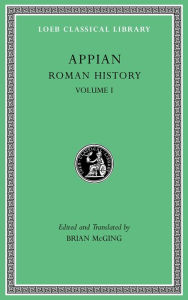 Title: Roman History, Volume I, Author: Appian