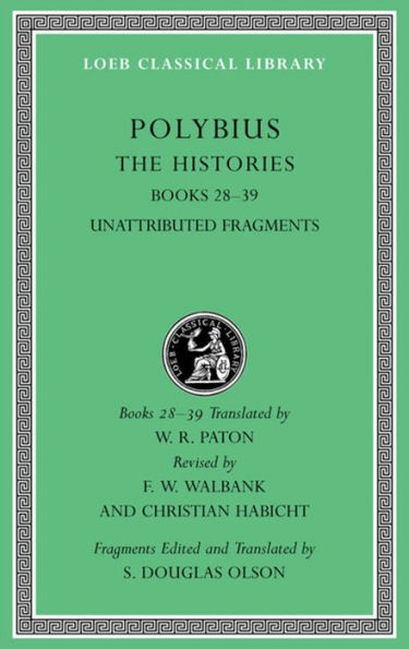 The Histories, Volume VI: Books 28-39. Unattributed Fragments