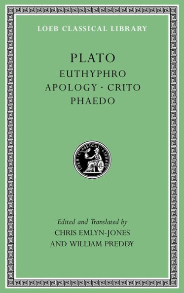 Euthyphro. Apology. Crito. Phaedo