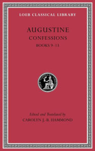 Title: Confessions, Volume II: Books 9-13, Author: Augustine