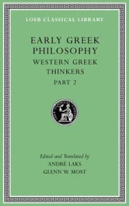 Title: Early Greek Philosophy, Volume V: Western Greek Thinkers, Part 2, Author: Harvard University Press
