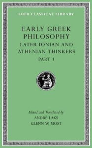 Title: Early Greek Philosophy, Volume VI: Later Ionian and Athenian Thinkers, Part 1, Author: Harvard University Press