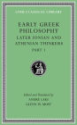 Early Greek Philosophy, Volume VI: Later Ionian and Athenian Thinkers, Part 1