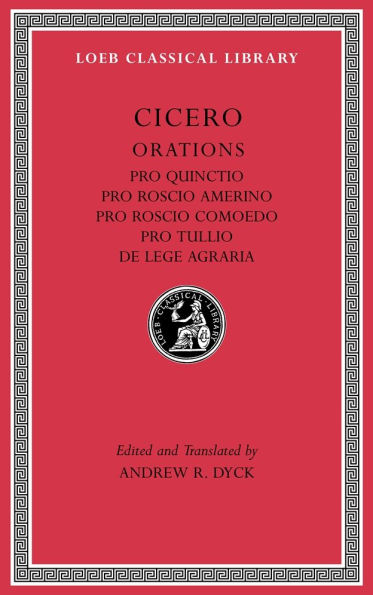 Pro Quinctio. Pro Roscio Amerino. Pro Roscio Comoedo. Pro Tullio. De Lege Agraria