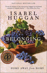 Title: Belonging: Home Away from Home, Author: Isabel Huggan