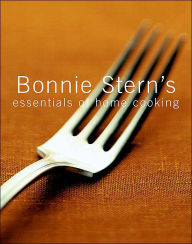 Title: Bonnie Stern's Essentials of Home Cooking, Author: Bonnie Stern