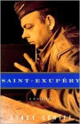 Saint-Exupéry: A Biography