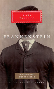 Title: Frankenstein: Introduction by Wendy Lesser, Author: Mary Wollstonecraft Shelley