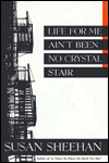 Title: Life for Me Ain't Been No Crystal Stair, Author: Susan Sheehan