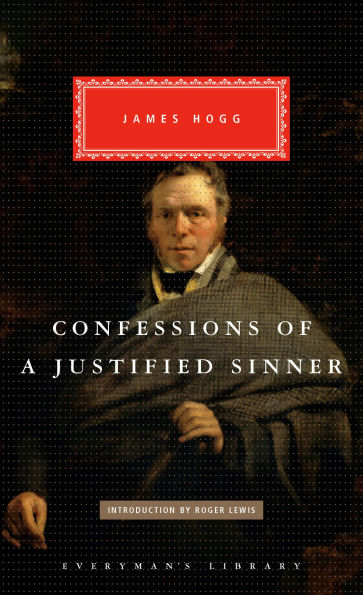 Confessions of a Justified Sinner: Introduction by Roger Lewis