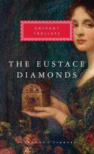 Title: The Eustace Diamonds (Everyman's Library), Author: Anthony Trollope