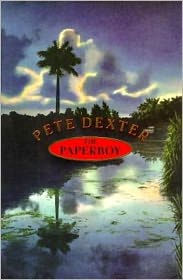 Title: The Paperboy, Author: Pete Dexter