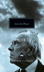 Title: Ficciones (Fictions) (Everyman's Library), Author: Jorge Luis Borges