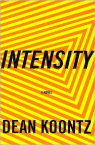 Title: Intensity, Author: Dean Koontz