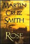 Title: Rose, Author: Martin Cruz Smith