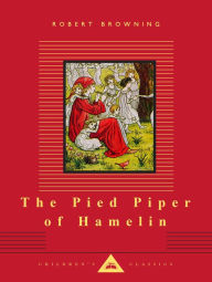 Title: The Pied Piper of Hamelin (Everyman's Library), Author: Robert Browning