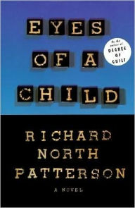 Title: Eyes of a Child (Christopher Paget Series #3), Author: Richard North Patterson