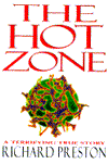 Title: The Hot Zone: A Terrifying True Story, Author: Richard Preston