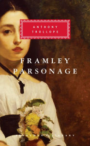 Framley Parsonage (Everyman's Library)